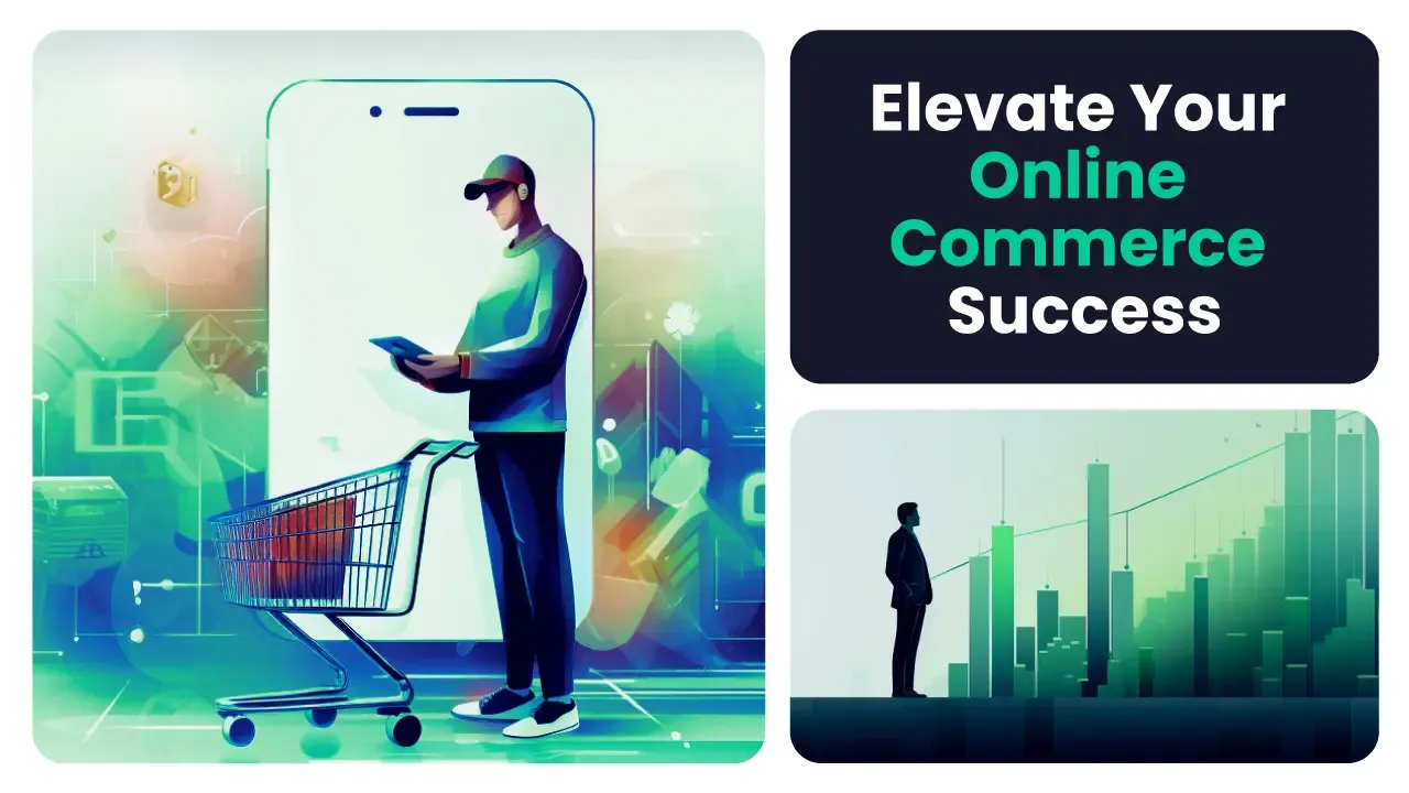 Success in online commerce demands a multitude of steps, from a Client-Based approach to innovative Data-Driven Decision Making.