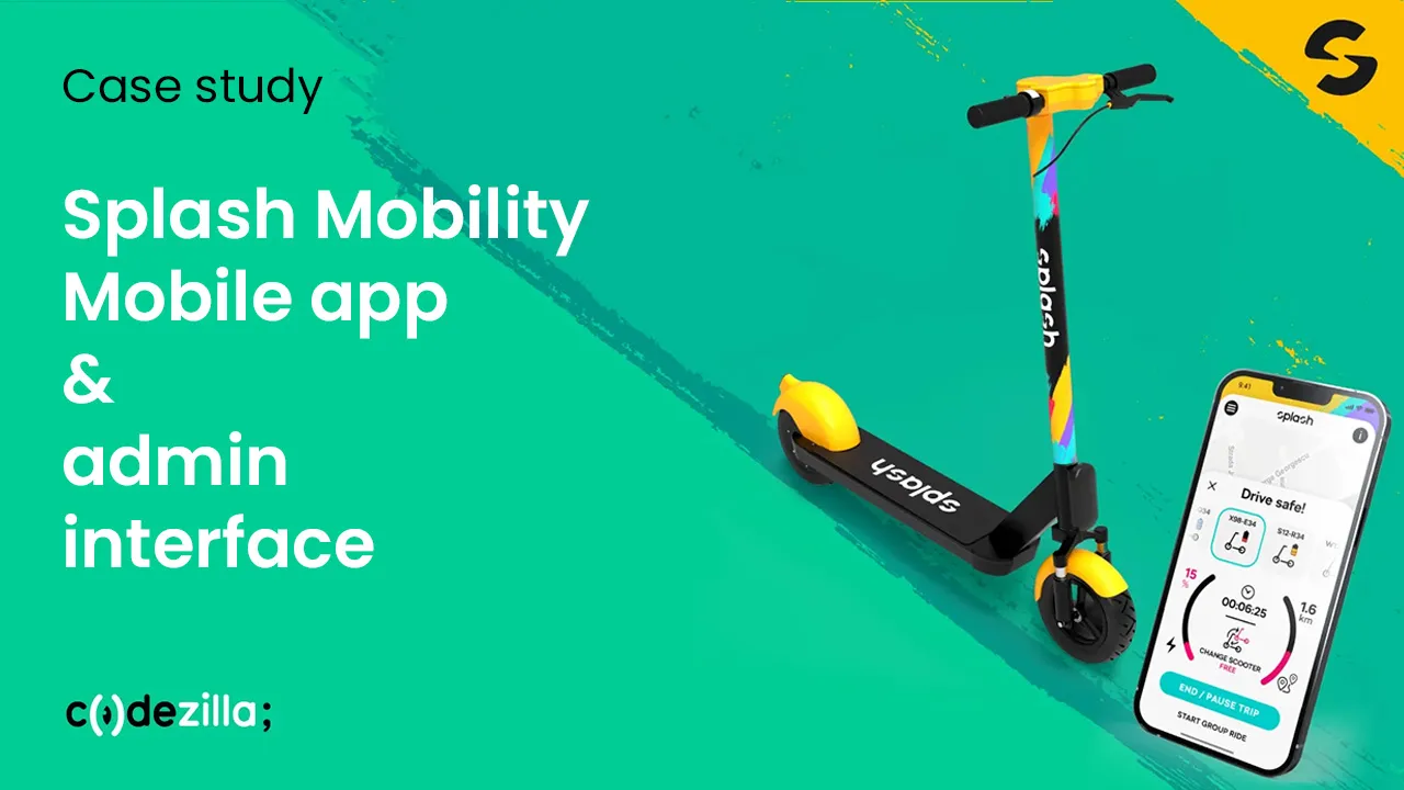 Codezilla | Developing the Splash Mobility Mobile app & admin interface